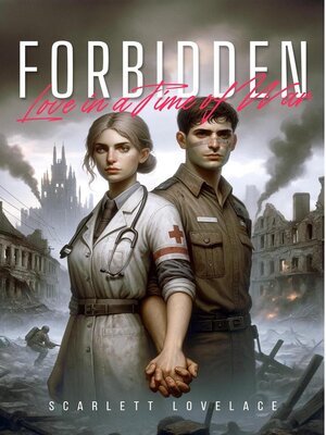 cover image of Forbidden Love in a Time of War
